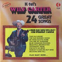 Wilf Carter - The Golden Years - 24 Great Songs